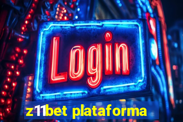 z11bet plataforma